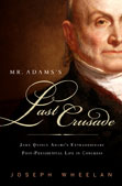 Mr. Adams' Last Crusade